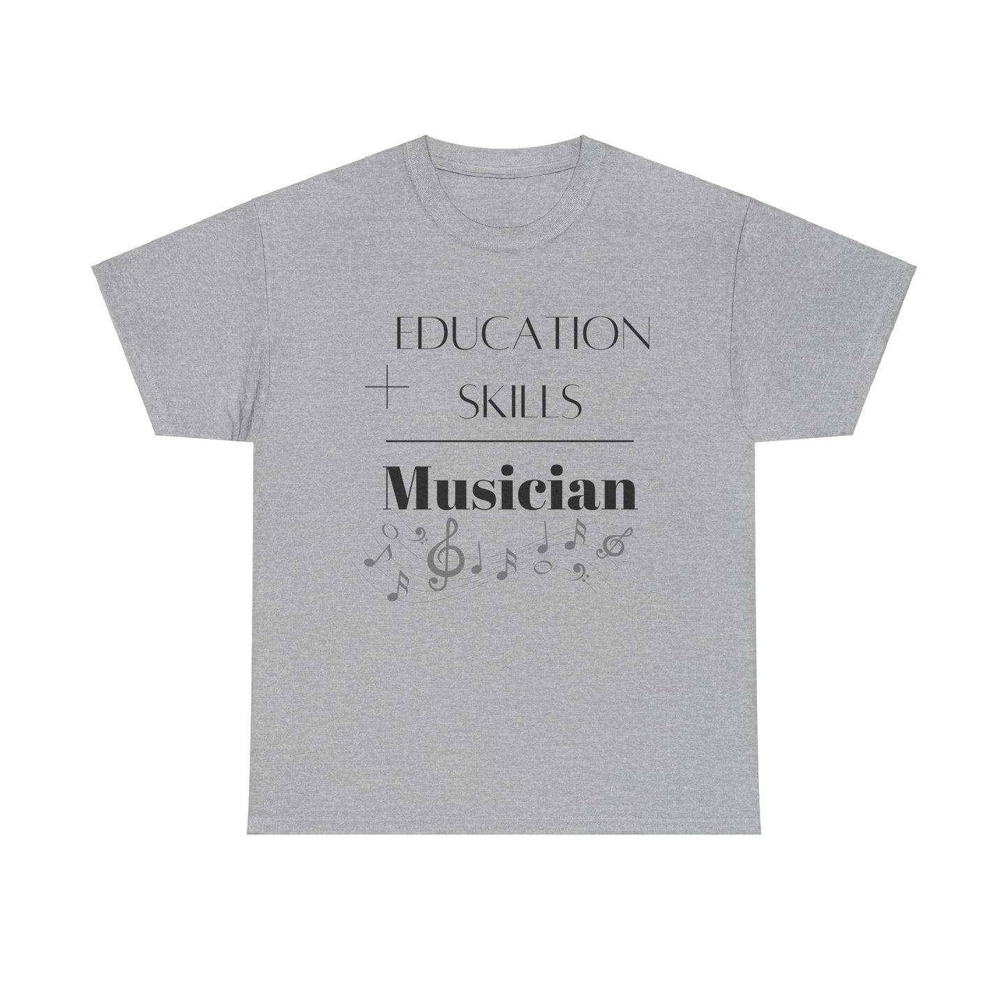 Education + Skills-Musician T-Shirt - Black Lettering