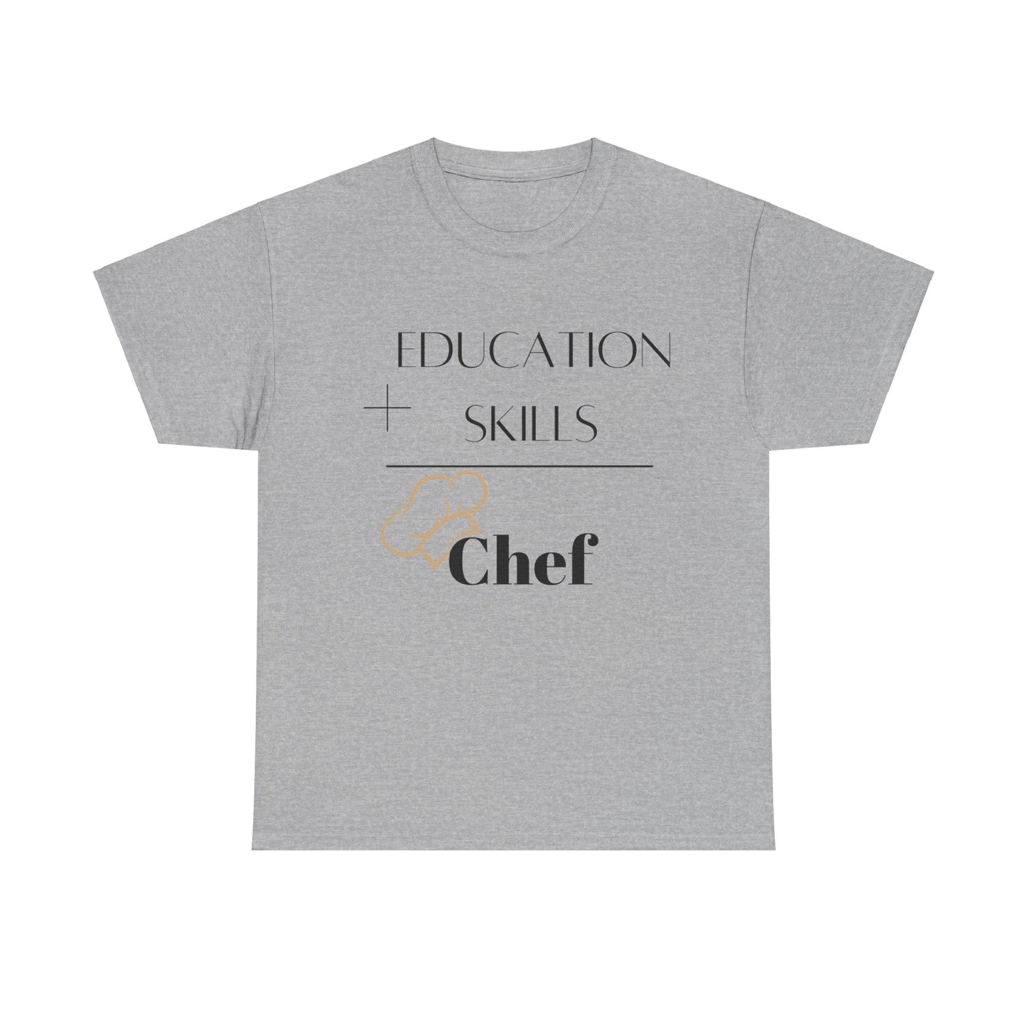 Education + Skills-Chef T-Shirt - Black Lettering