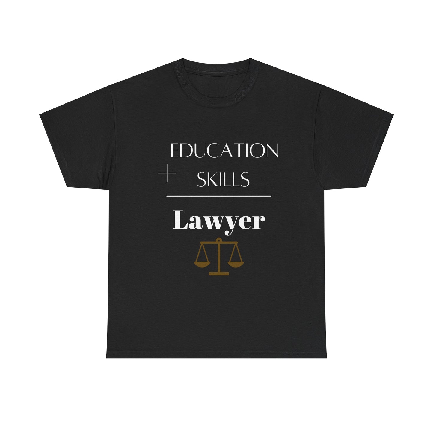 Education + Skills-Lawyer T-Shirt - White Lettering