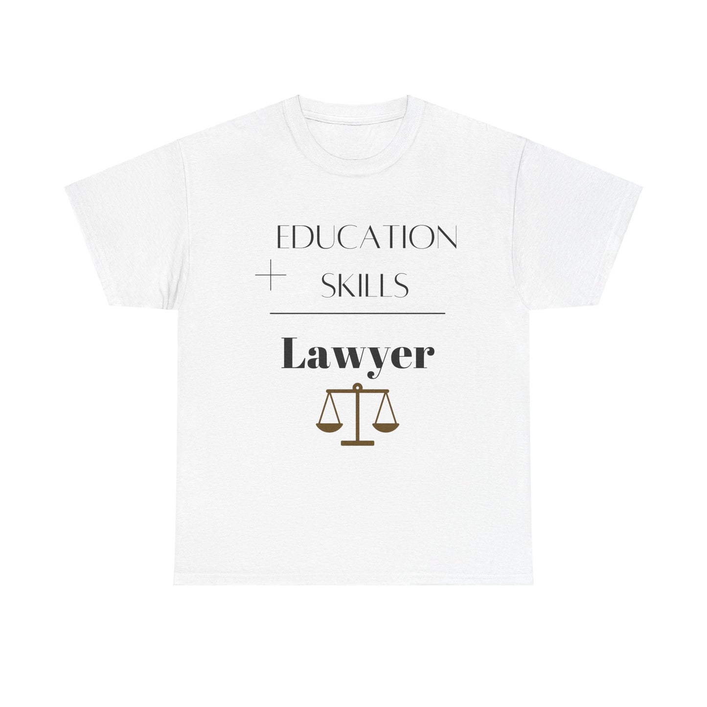 Education + Skills-Lawyer T-Shirt - Black Lettering
