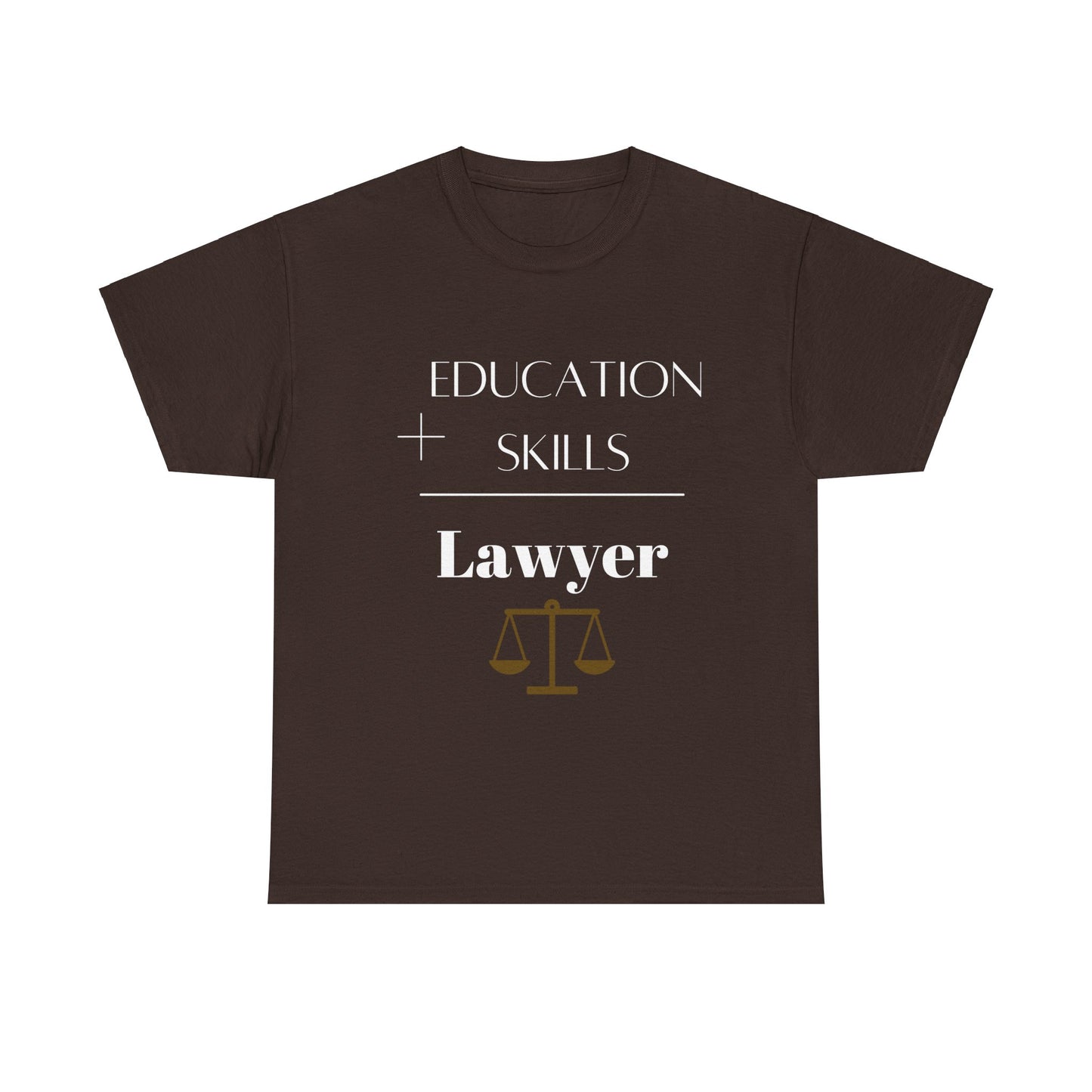Education + Skills-Lawyer T-Shirt - White Lettering