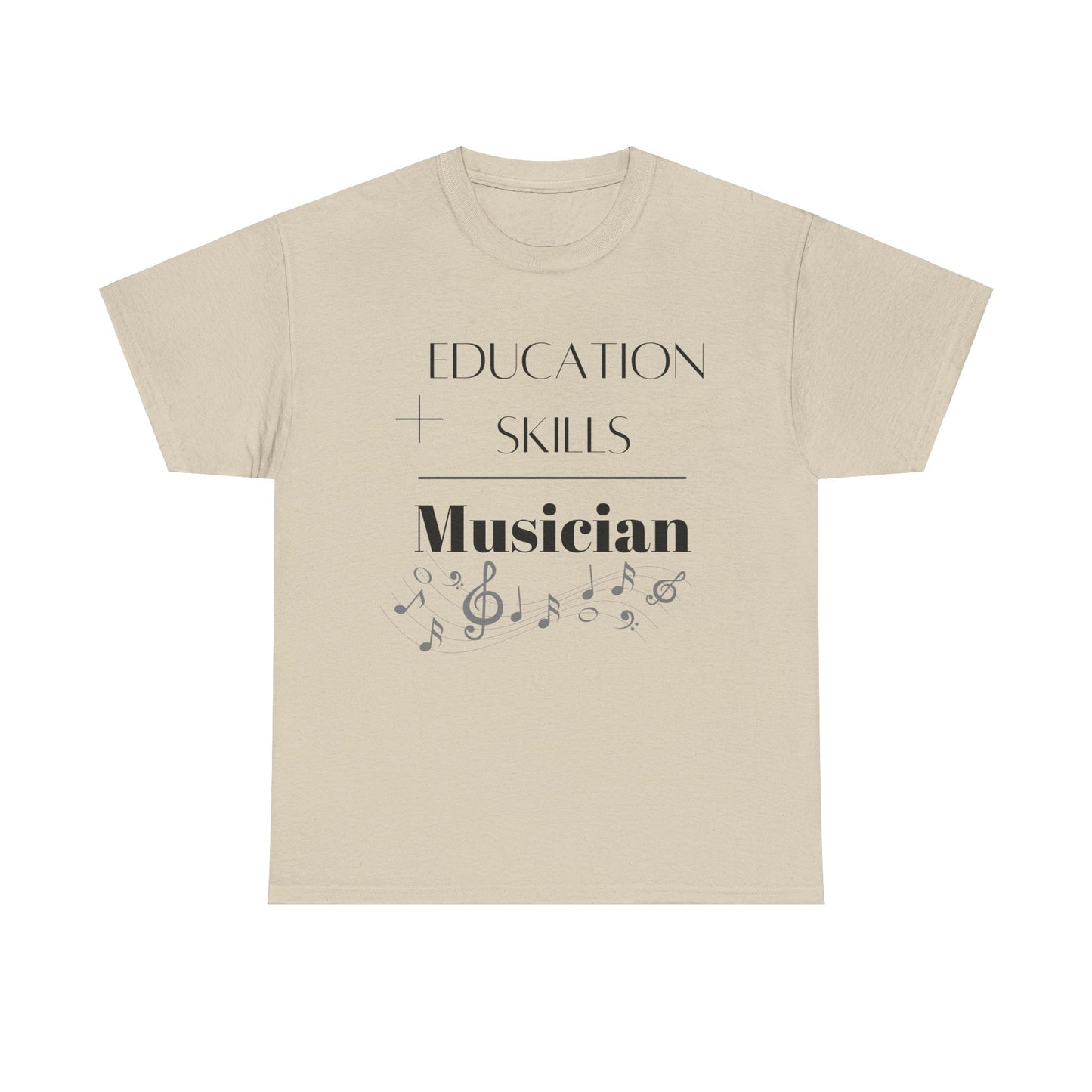 Education + Skills-Musician T-Shirt - Black Lettering