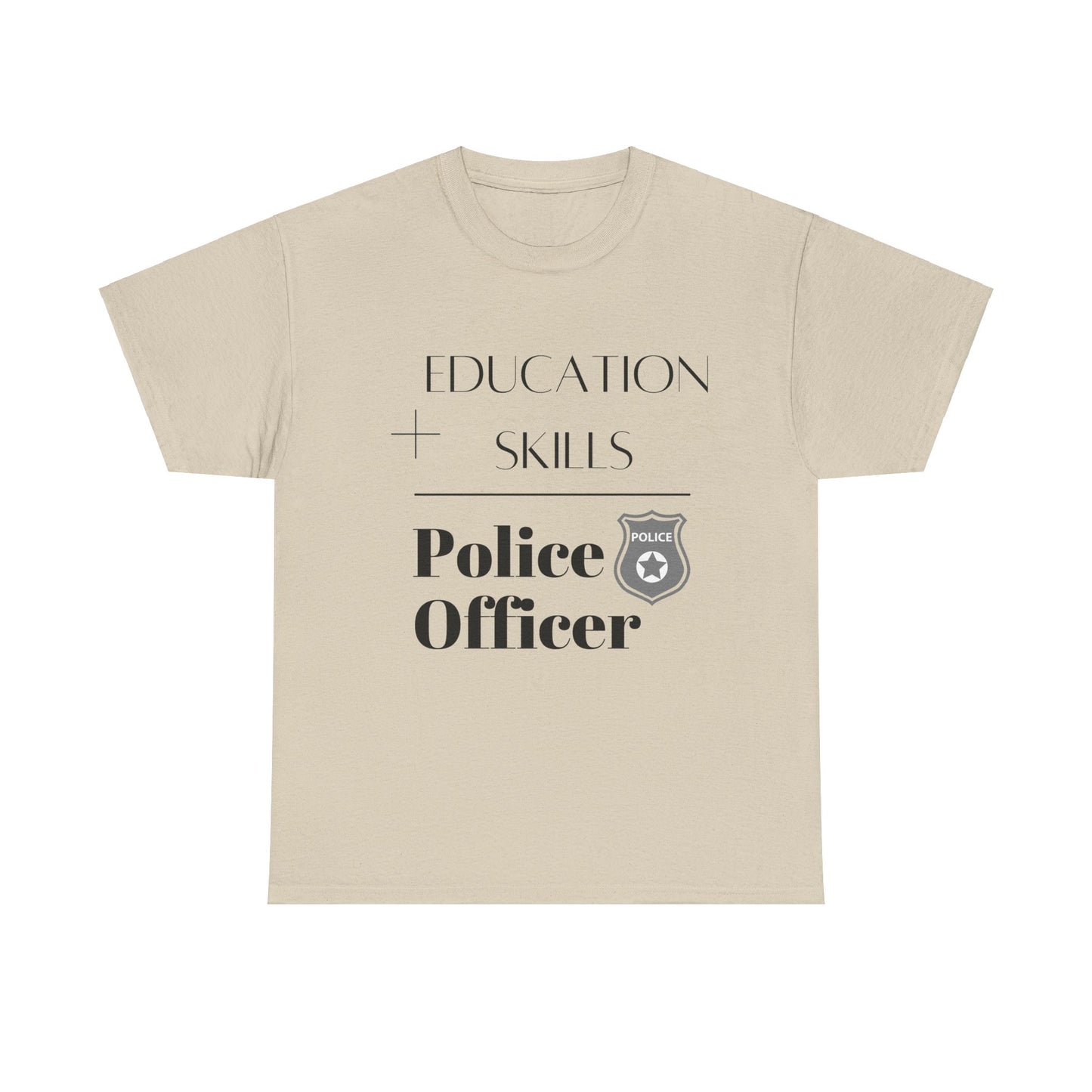 Education + Skills-Police T-Shirt - Black Lettering