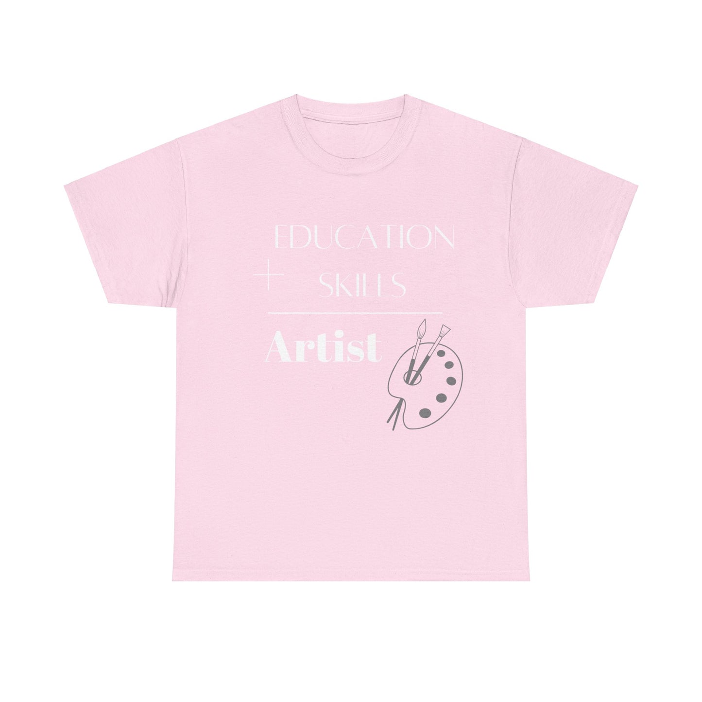 Education + Skills-Artist T-Shirt - White Lettering