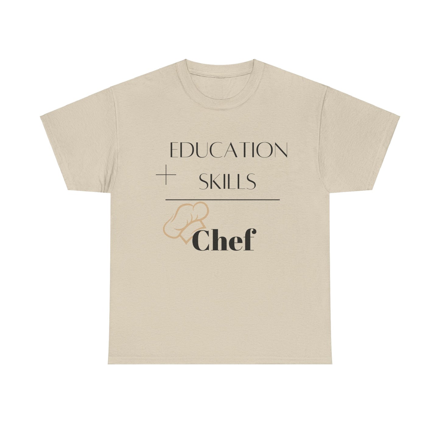 Education + Skills-Chef T-Shirt - Black Lettering