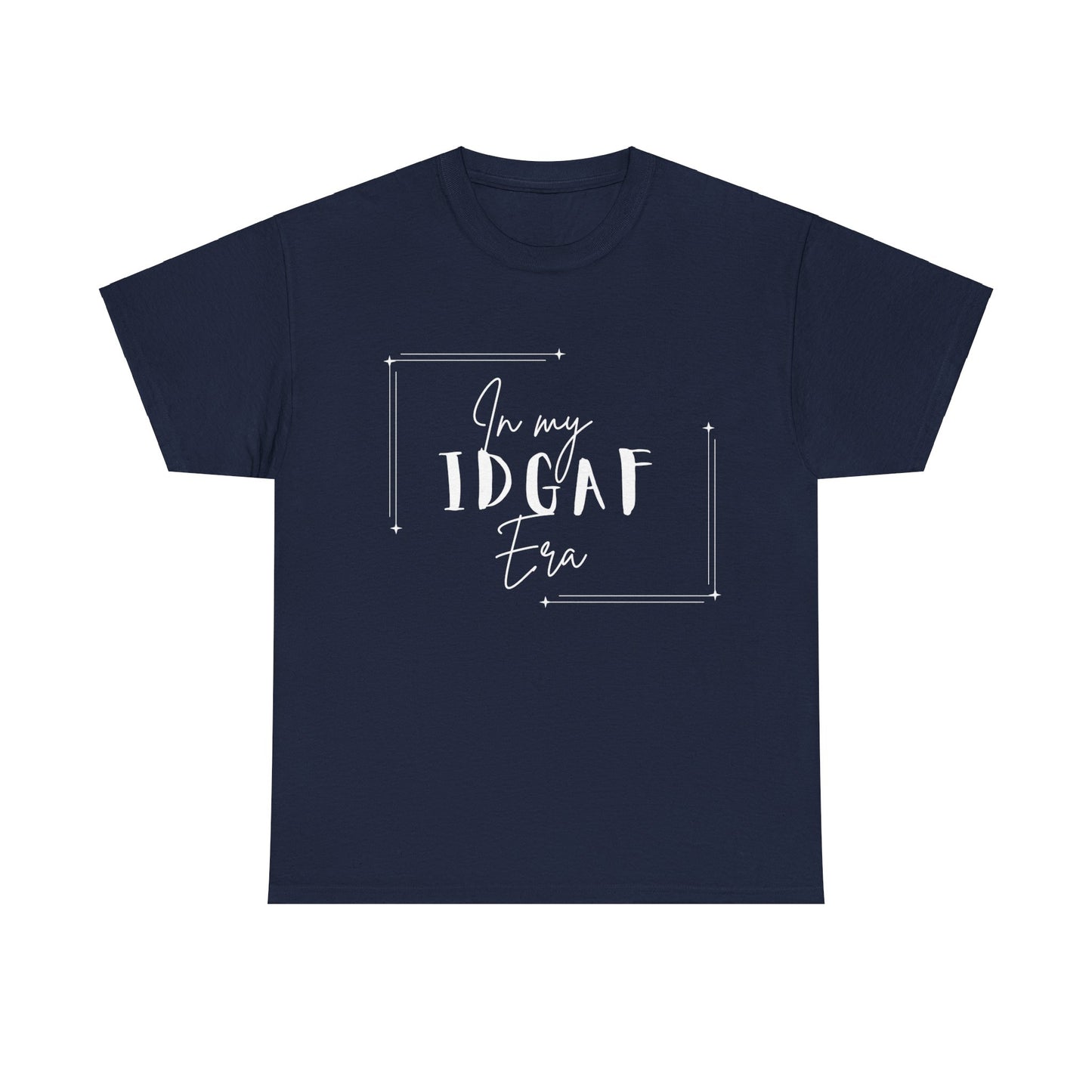 IDGAF Era T-Shirt - White Lettering