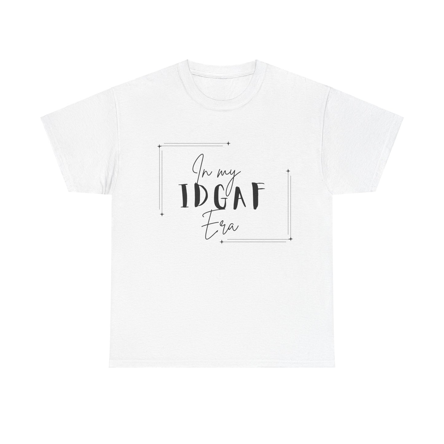 IDGAF Era T-Shirt - Black Lettering