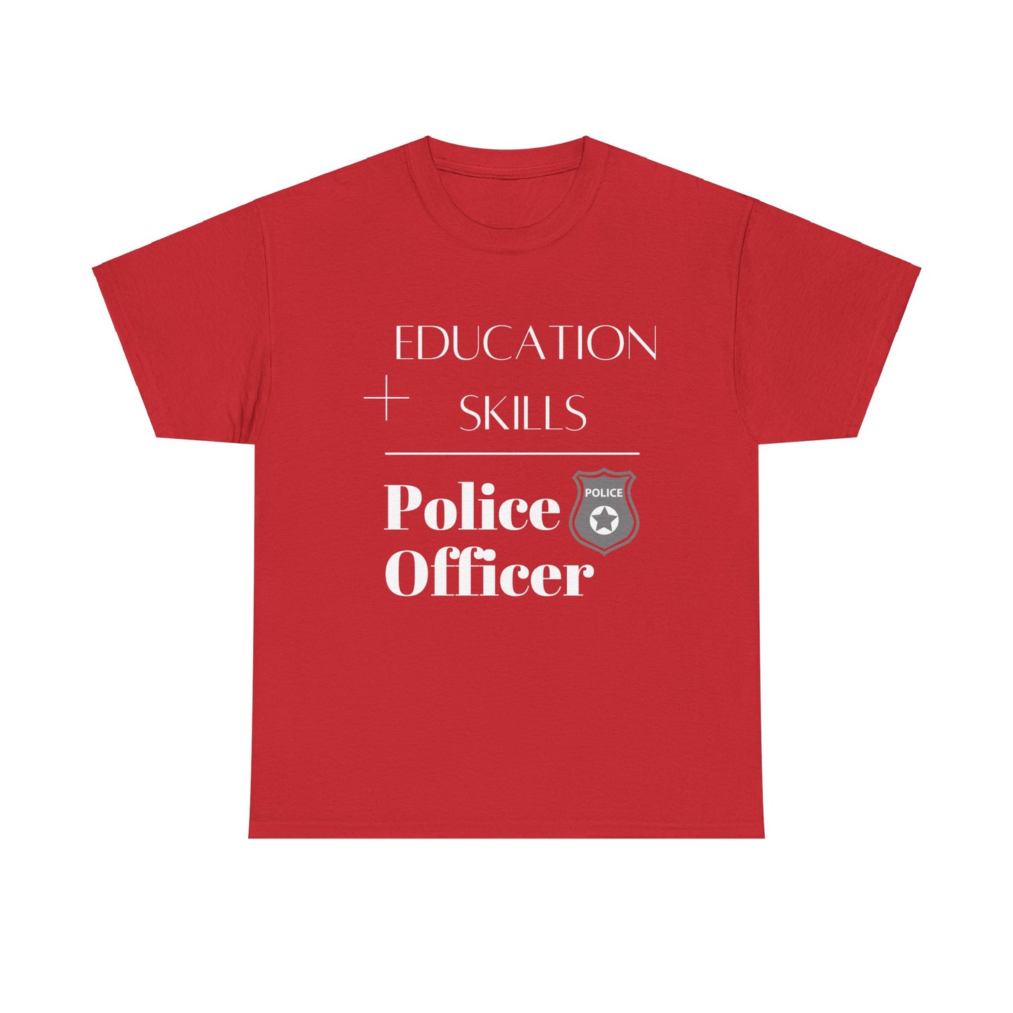 Education + Skills-Police T-Shirt - White Lettering
