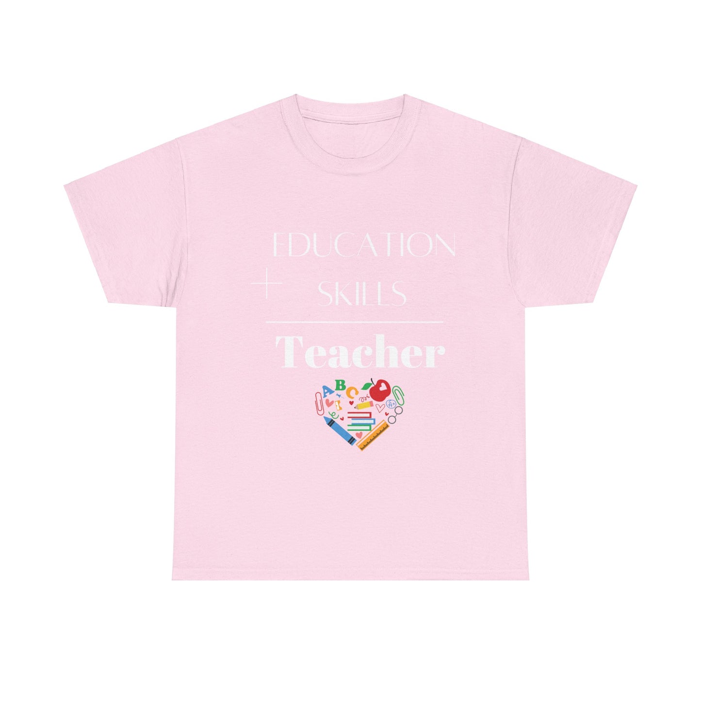 Education + Skills-Teacher T-Shirt - White Lettering