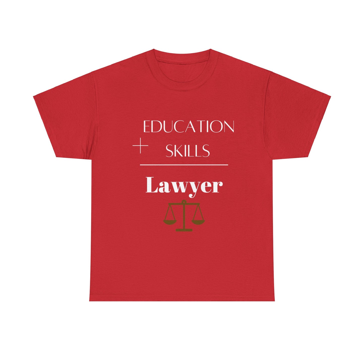 Education + Skills-Lawyer T-Shirt - White Lettering