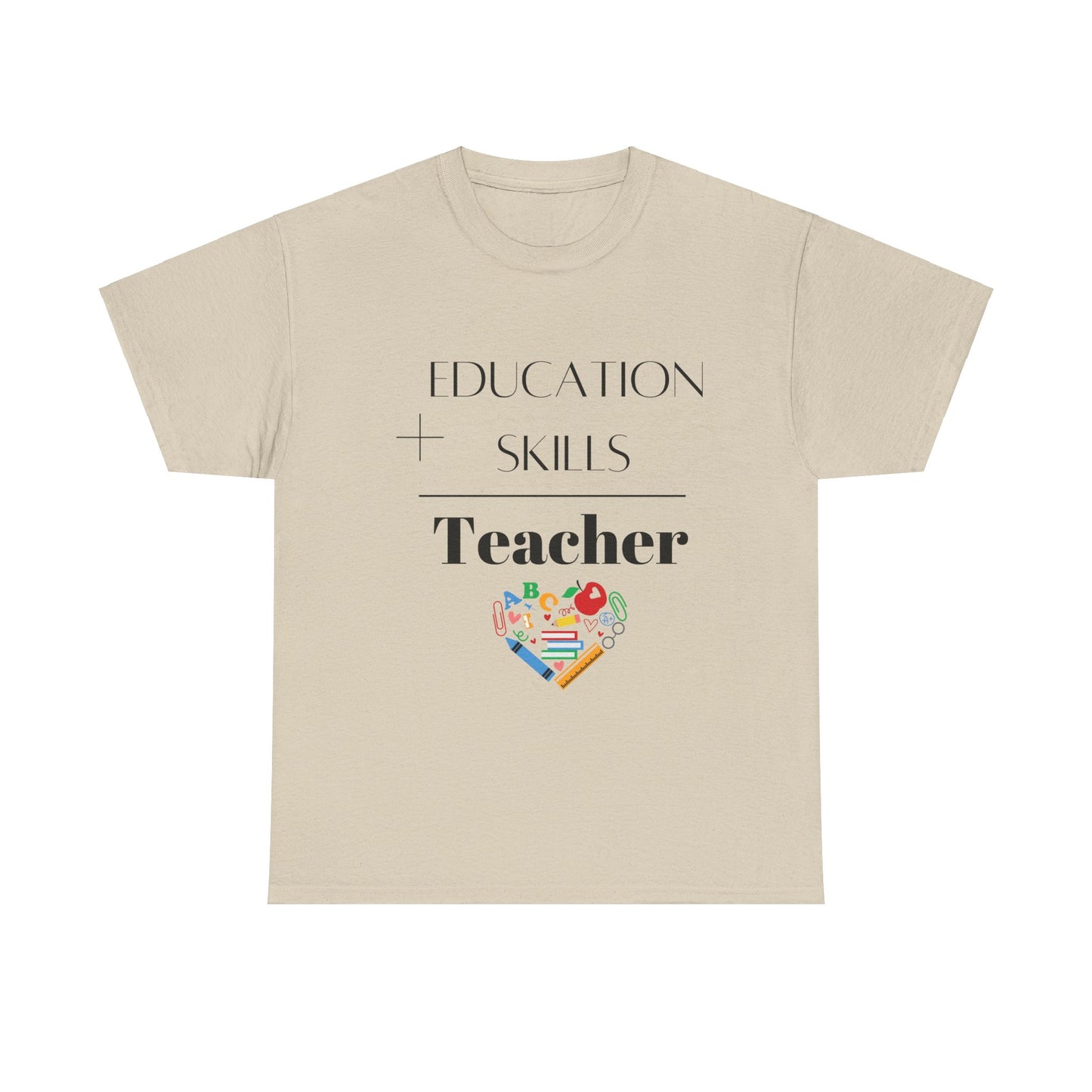 Education + Skills-Teacher T-Shirt - Black Lettering
