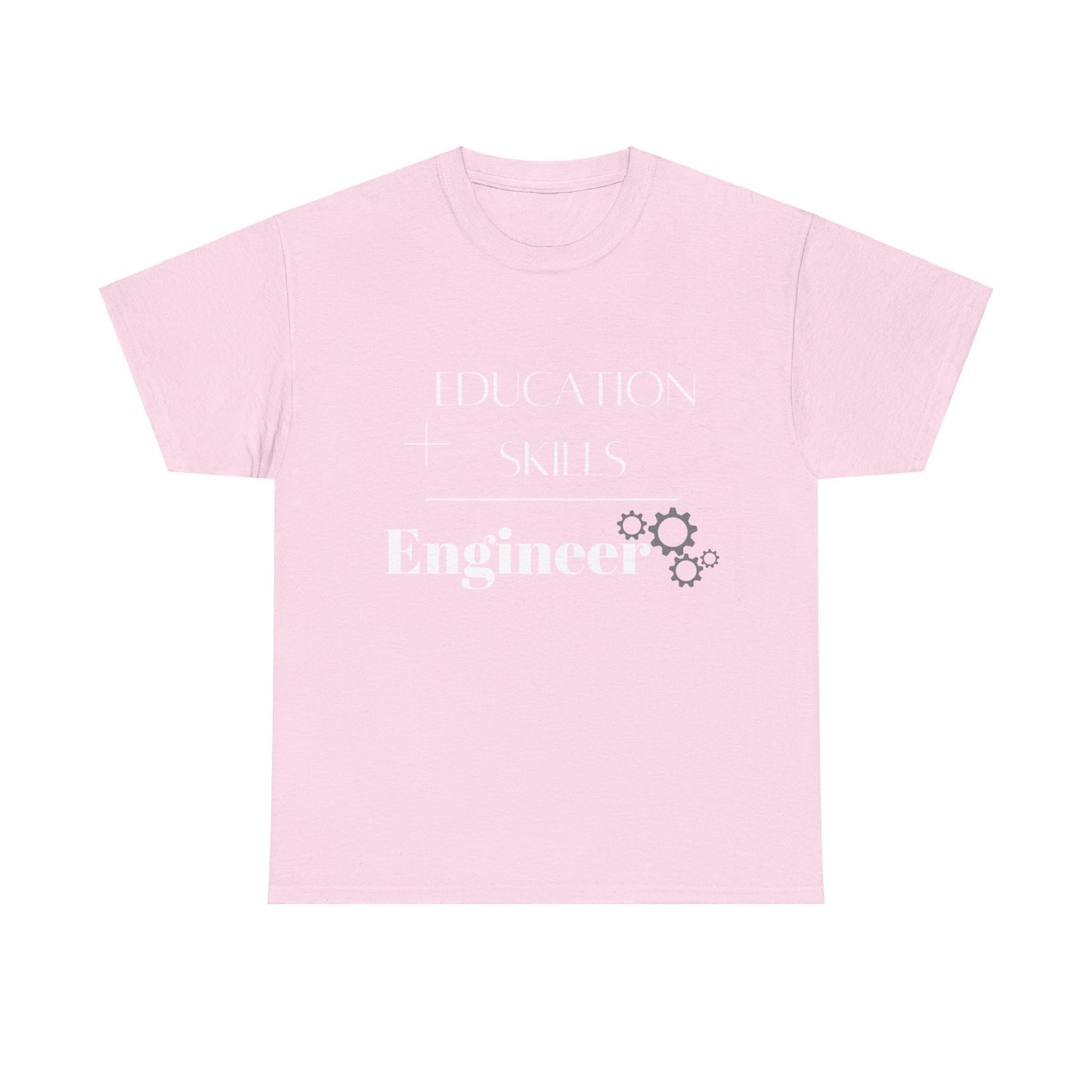 Education + Skills-Engineer T-Shirt - White Lettering