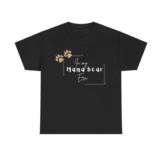 Mama Bear Era T-Shirt - White Lettering