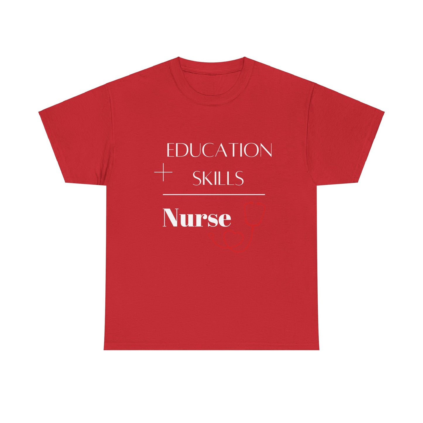 Education + Skills-Nurse T-Shirt - White Lettering