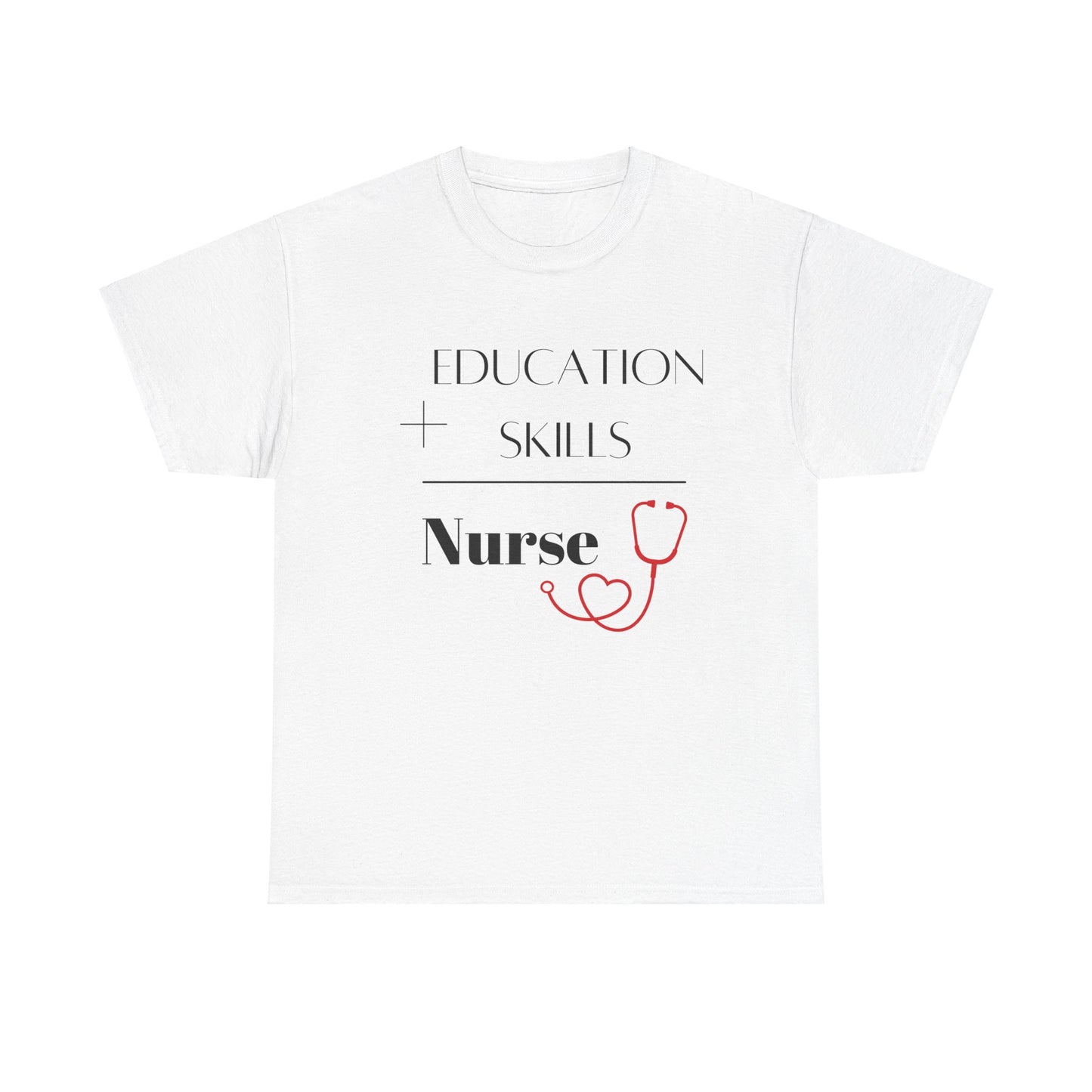 Education + Skills-Nurse T-Shirt - Black Lettering