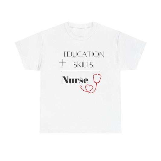 Education + Skills-Nurse T-Shirt - Black Lettering