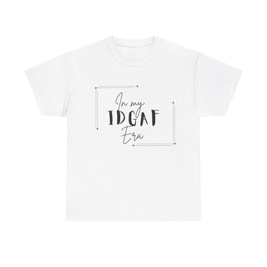 IDGAF Era T-Shirt - Black Lettering