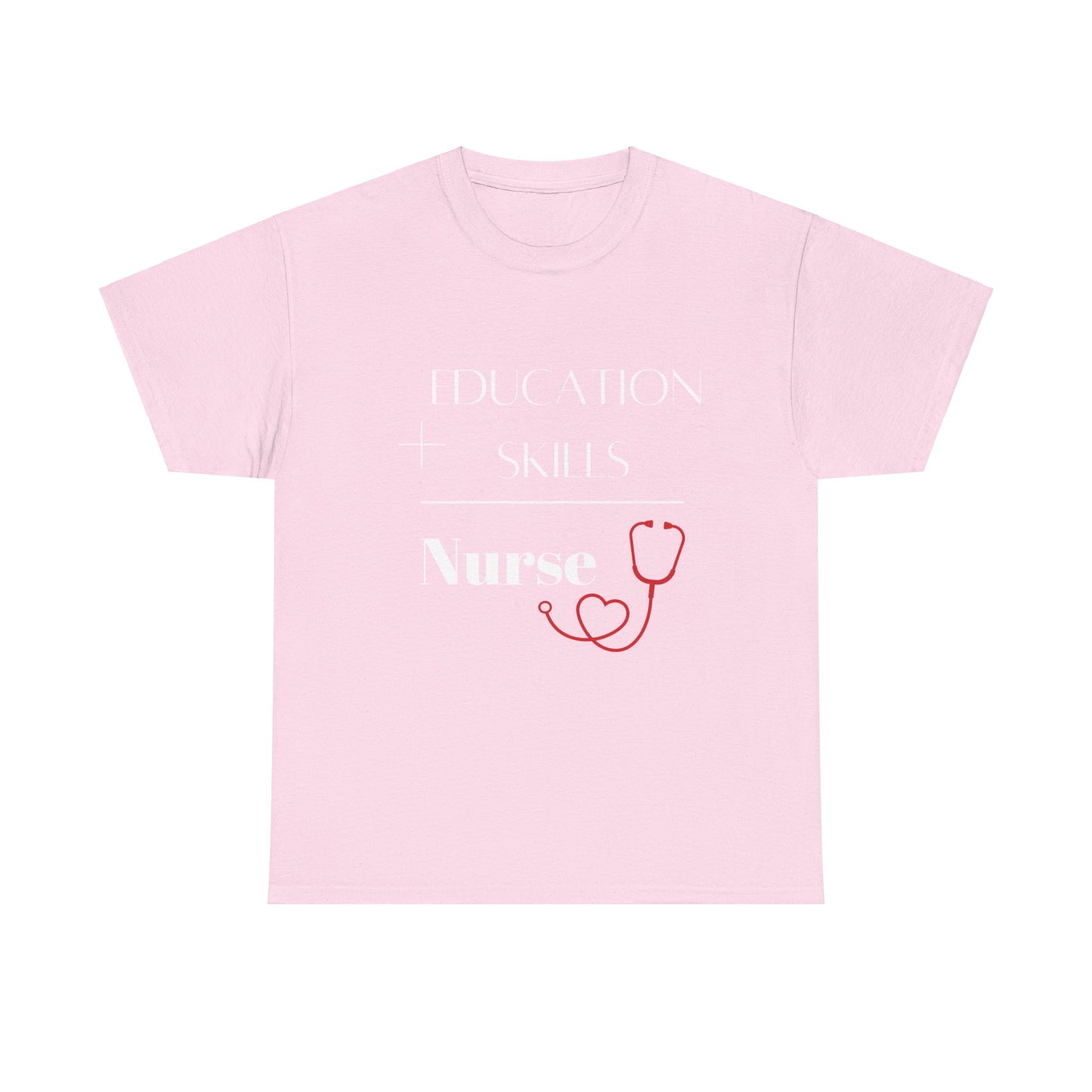 Education + Skills-Nurse T-Shirt - White Lettering