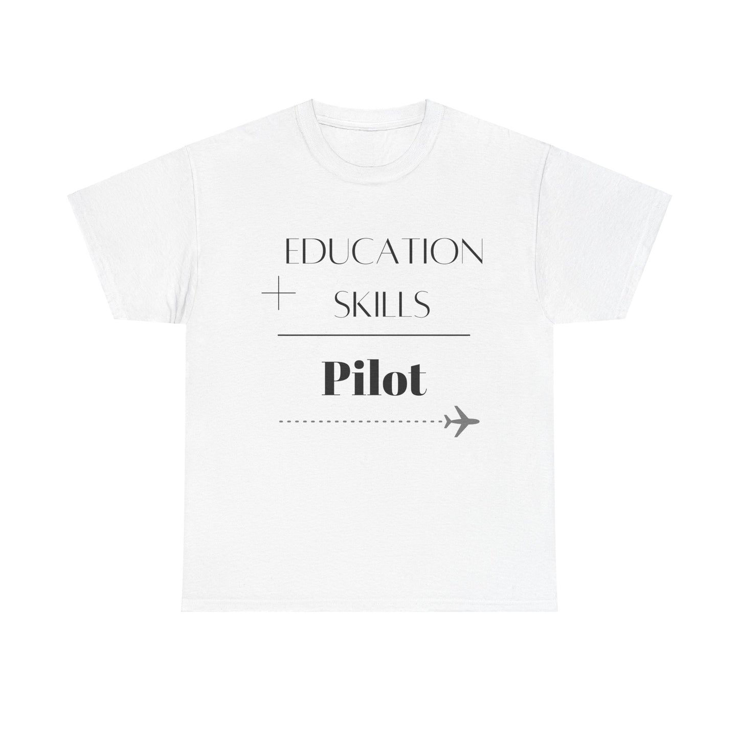 Education + Skills-Pilot T-Shirt - Black Lettering