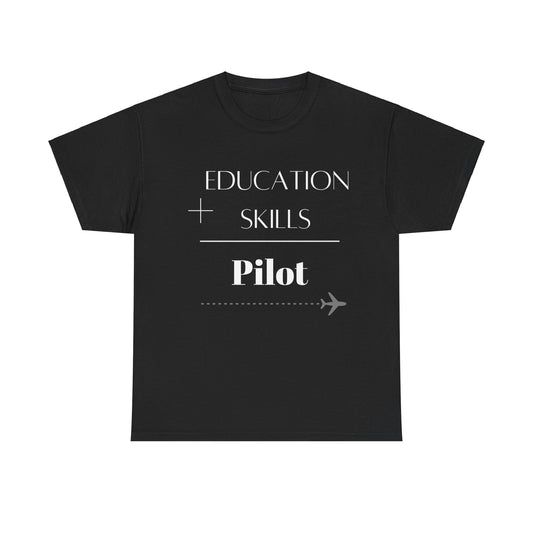 Education + Skills-Pilot T-Shirt - White Lettering