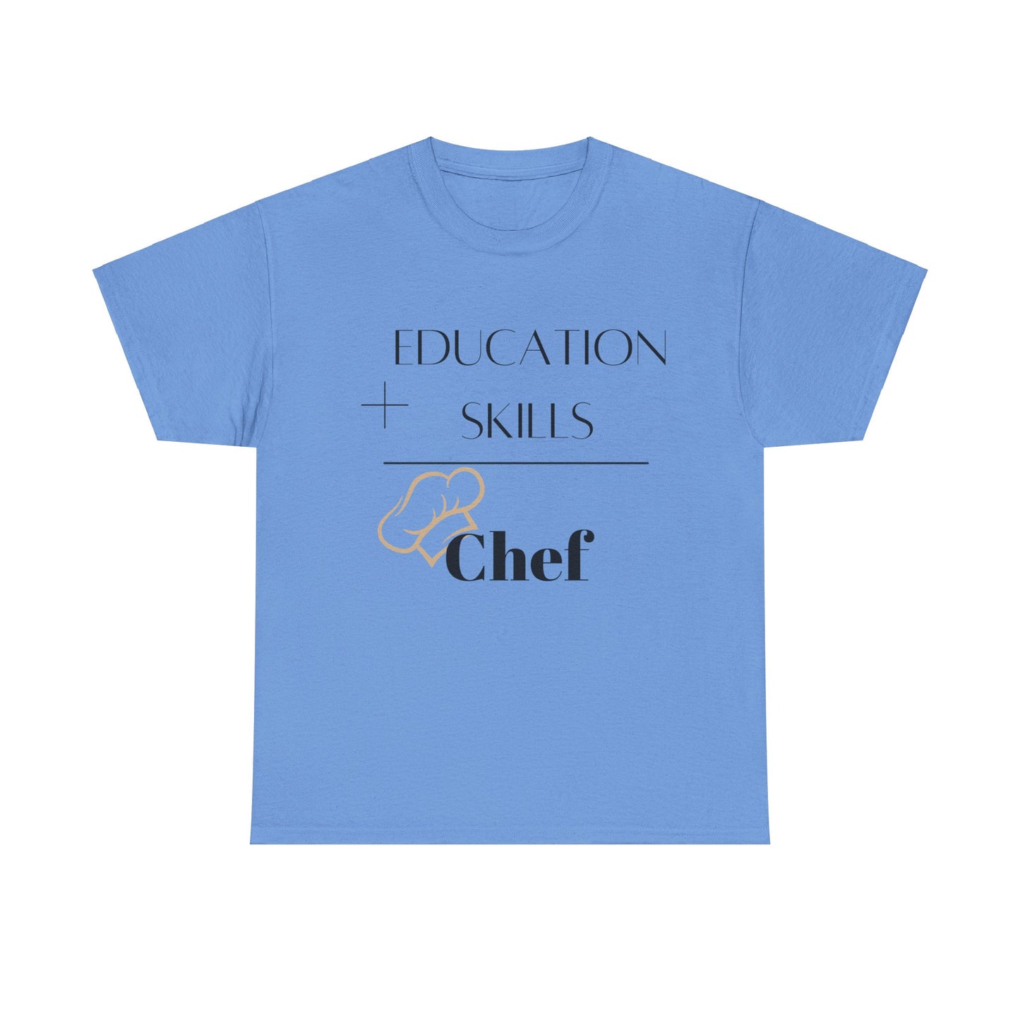 Education + Skills-Chef T-Shirt - Black Lettering